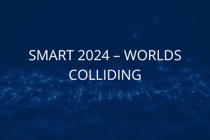 SMART 2024 – WORLDS COLLIDING